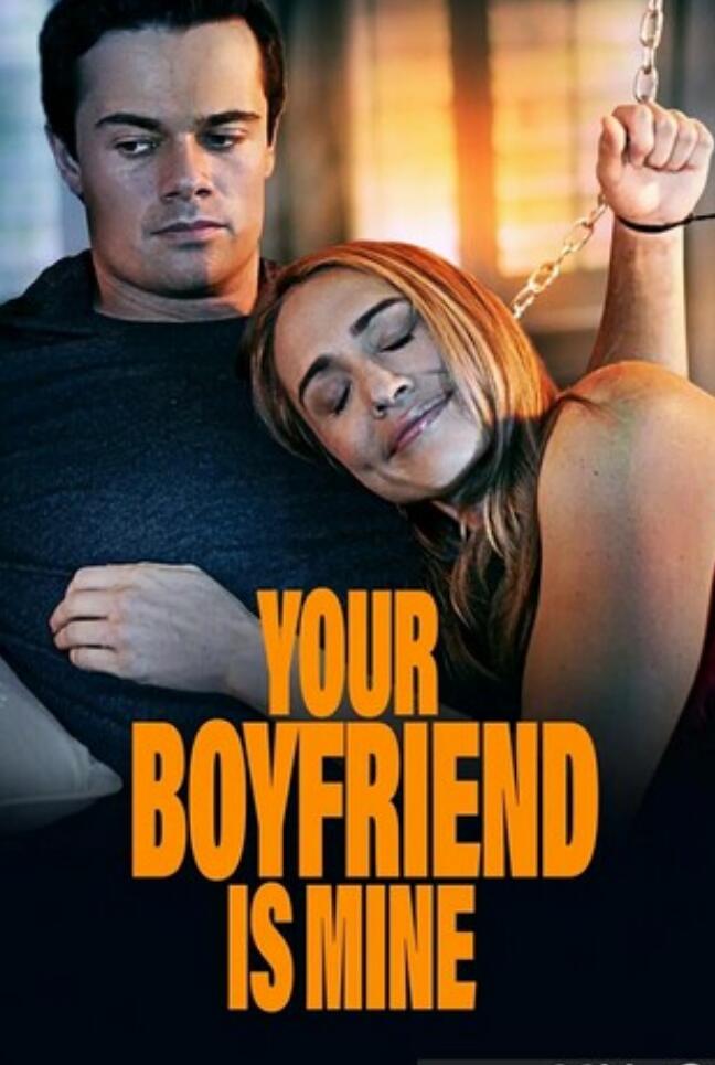 2022惊悚剧情《你的男友是我的》1080p.HD中字