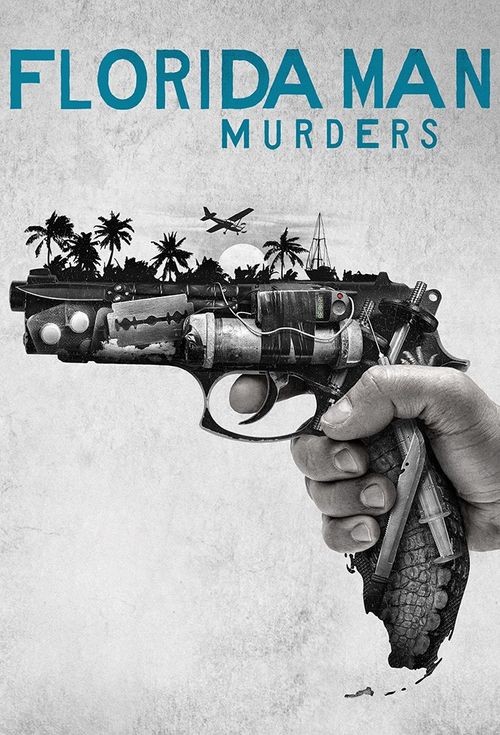 [佛罗里达男子谋杀案 Florida Man Murders][全集]4k高清|1080p高清