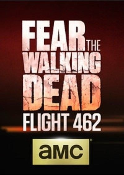 [行尸之惧:462航班/Fear the Walking Dead: Flight 462][全16集]4k高清|1080p高清