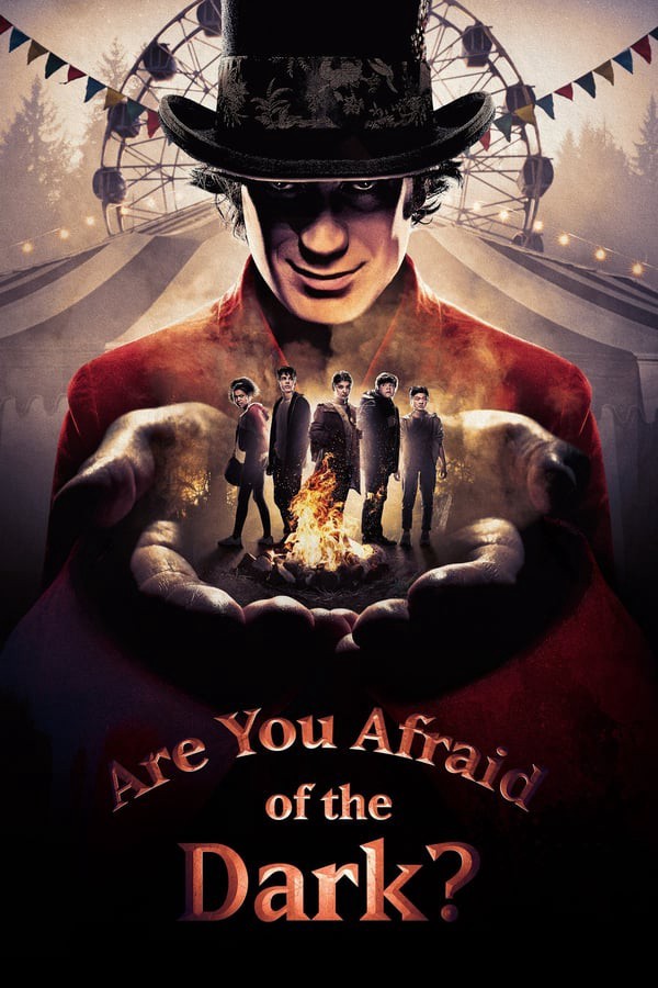 [你害怕黑暗吗？Are You Afraid of the Dark? 第一季][全03集]4k高清|1080p高清