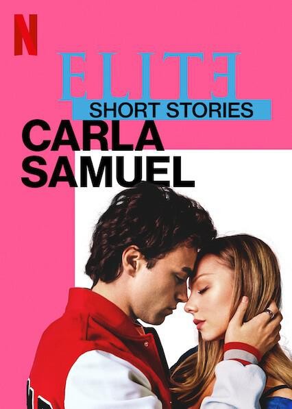 [名校风暴短篇故事：卡尔拉与萨缪尔 Elite Short Stories][全03集]4k高清|1080p高清